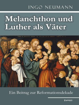 cover image of Melanchthon und Luther als Väter